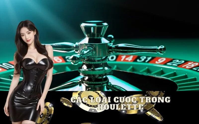 Các loại cược trong Roulette