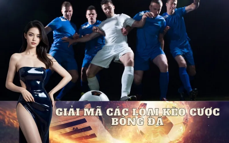 Cược bóng đá hoạt động như thế nào? Cơ chế đằng sau