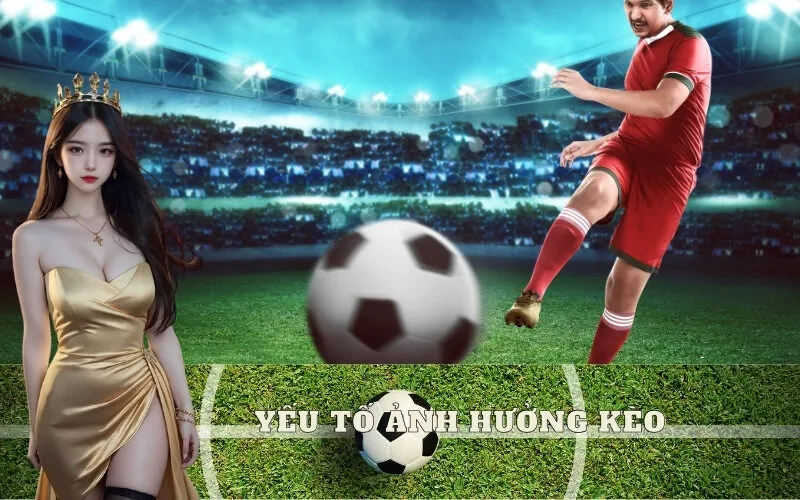 Yếu tố ảnh hưởng kèo bóng đá: Chấn thương, thời tiết